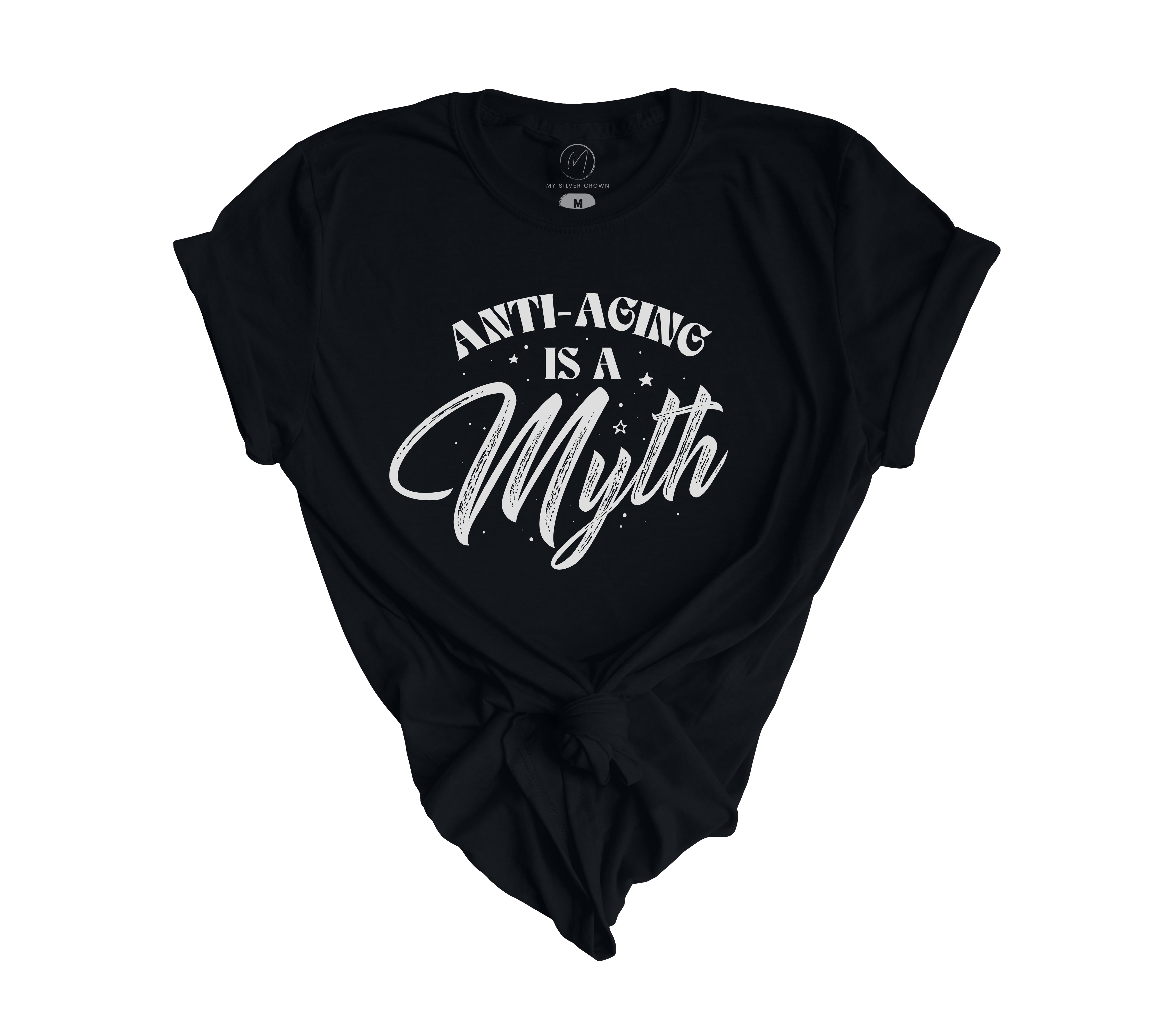 Anti-aging is a Myth Tee (+ 6 more colors)