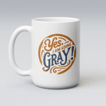 Load image into Gallery viewer, Yes I Am Going Gray Mug
